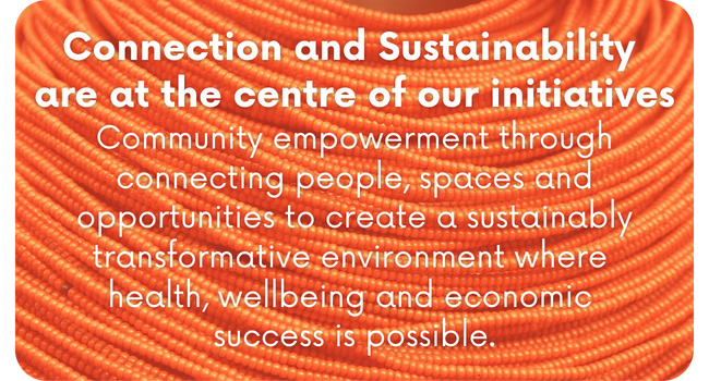 Connection and Sucutainability is at the centre of our initiatives.png